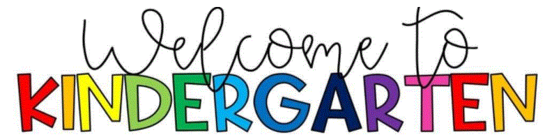  Welcome to Kindergarten!